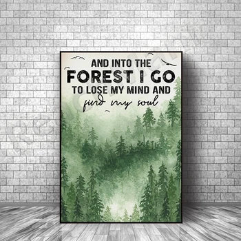 Einant į mišką, aš einu prarasti savo proto, rasti mano siela plakatas, retro nuotykių plakatas drobės apdaila