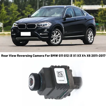 Automobilio Galinio vaizdo Atbulinės eigos Kamera Skirta-BMW G11 G12 I3 X1 X3 X4 X6 2011-2017 06939054201 Kamera Galinio vaizdo Atbulinės eigos